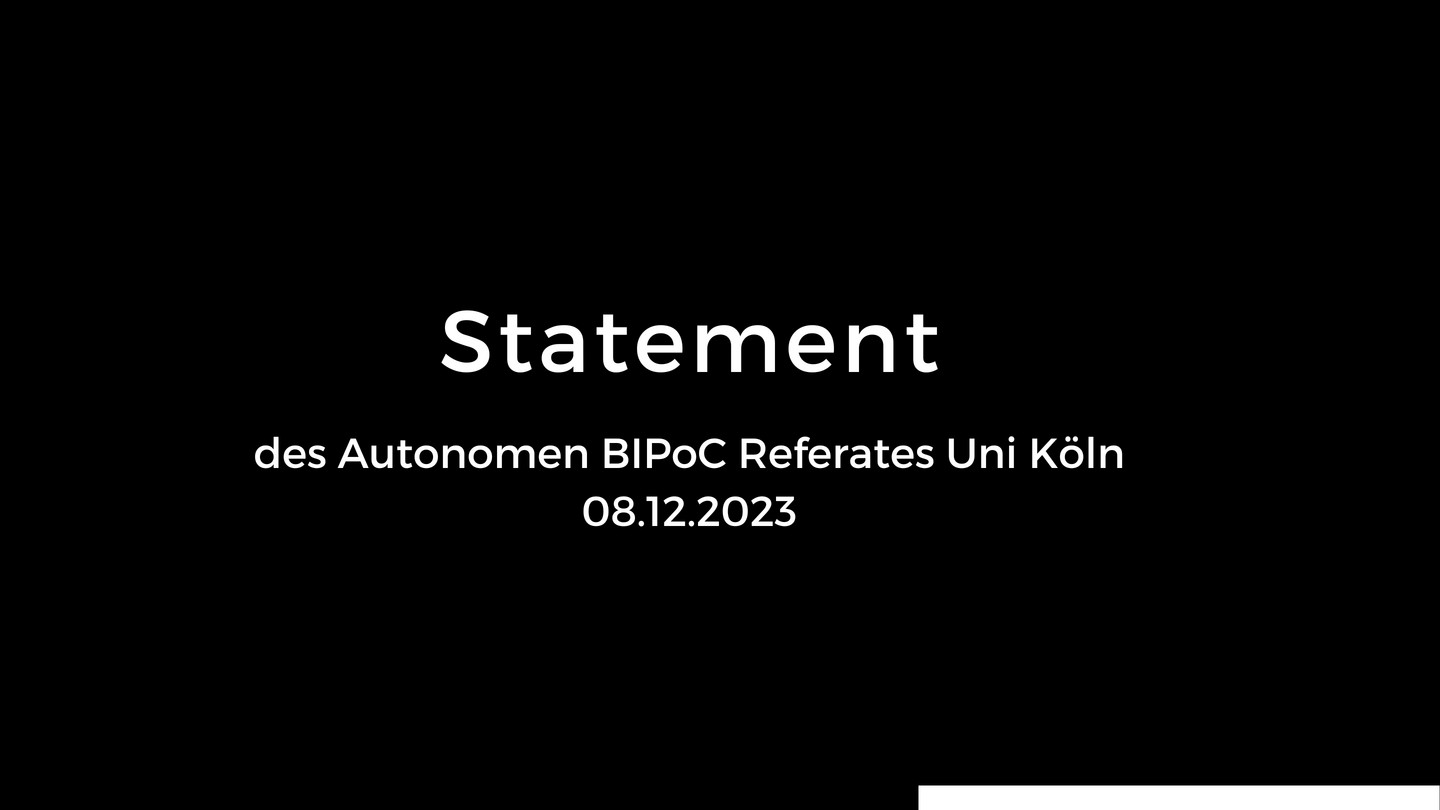 Statement des Autonomen BIPoC Referates an der Uni Köln 08.12.2023